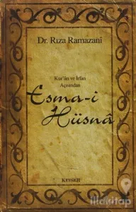 Kur'an ve İrfan Açısından Esma-i Hüsna (2. Hamur)