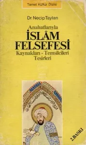 Anahatlarıyla İslam Felsefesi