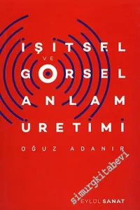 İşitsel ve Görsel Anlam Üretimi -         2018