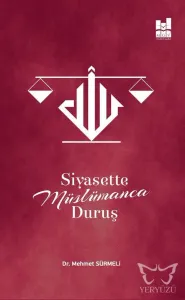 Siyasette Müslümanca Duruş