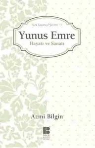 Yunus Emre Hayatı ve Sanatı
