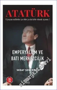 Ataürk Emperyalizm ve Batı Merkezcilik -