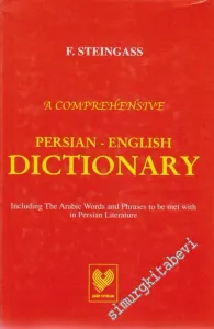 A Comprehensive Persian - English Dictionary: Including the Arabic Words and Phrases to be Met With in Persian Literature [ Farsça - İngilizce Sözlük] TIPKIBASIM  CİLTLİ -        2005
