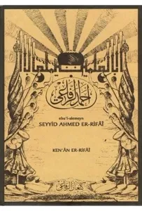 Ebu'l-Alemeyn Seyyid Ahmed Er-Rifai (Ciltli) Ebu'l-Alemeyn Seyyid Ahmed Er-Rifai (Ciltli)