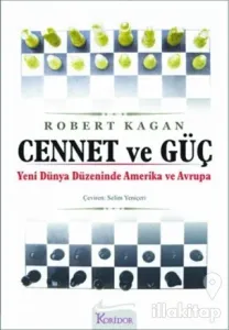 Cennet ve Güç Yeni Dünya Düzeninde Amerika ve Avrupa