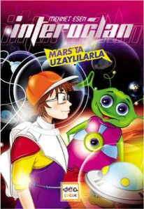 İnteroğlan - Mars'ta Uzaylılarla