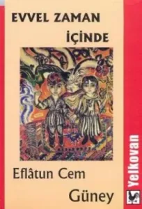 Evvel Zaman İçinde Evvel Zaman İçinde