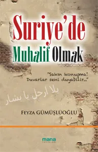 Suriyede Muhalif Olmak