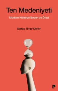 Ten Medeniyeti;Modern Kültürde Beden ve Ötesi