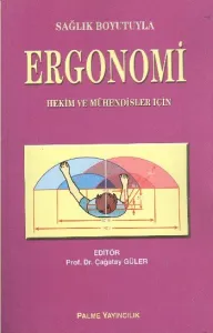 Sağlık Boyutuyla Ergonomi Sağlık Boyutuyla Ergonomi