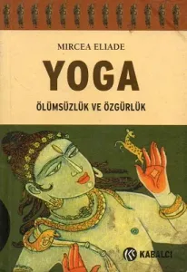 Yoga Ölümsüzlük ve Özgürlük