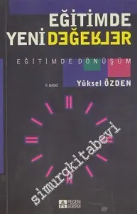 Eğitimde Yeni Değerler: Eğitimde Dönüşüm -         2013