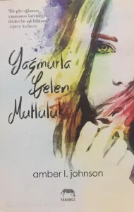 Yağmurla Gelen Mutluluk