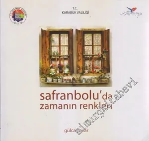 Safranbolu'da Zamanın Renkleri -