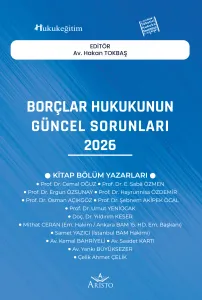 Borçlar Hukukunun Güncel Sorunları - 2026