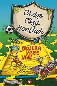 Bizim Okul Hortladı - Okulda Yarış Var!