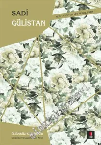 Gülistan - Günümüz Türkçesiyle Tam Metin -         2025