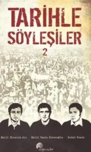 Tarihle Söyleşiler 2