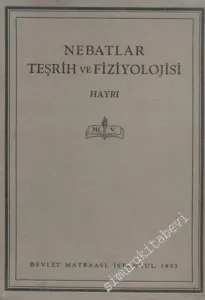 Lise Kitapları: 1. Sınıf: Nebatlar Teşrih ve Fiziyolojisi -        1933