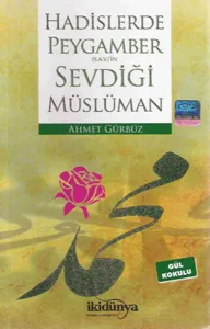 Hadislerde Peygamber (S.A.V) in Sevdiği Müslüman