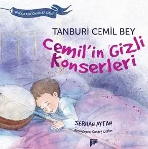Cemil'in Gizli Konserleri / Tanburi Cemil Bey (7+ yaş)