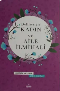 Delilleriyle Kadın İlmihali (Ciltli)(2.Hm)