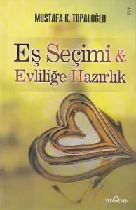 Eş Seçimi ve Evliliğe Hazırlık