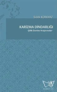 Karizma Dindarlığı Şiilik Üzerine Araştırmalar