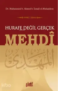 Hurafe Değil Gerçek Mehdi