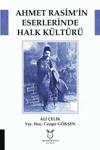 Ahmet Rasim'in Eserlerinde Halk Kültürü
