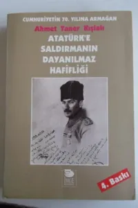 Atatürk'e Saldırmanın Dayanılmaz Hafifliği