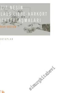 Klaus Liebe Harkort Mektuplaşmaları: Gavur Dostum - Mektuplar 2 -