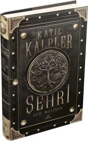 KATİL KALPLER ŞEHRİ 1- CİLTLİ