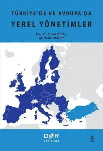 Türkiye’de ve Avrupa’da Yerel Yönetimler