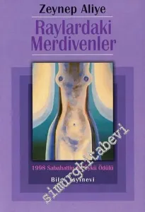Raylardaki Merdivenler: Sabahattin Ali Öykü Ödülü (1998) -        1998