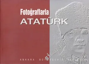 Fotoğraflarla Atatürk -