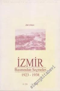 İzmir Basınından Seçmeler Cilt 2 / 1. Kitap ( 1923 - 1938 ) -        2003