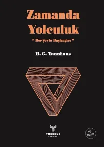Zamanda Yolculuk; Herşeyin Başlangıcı ‘Yelkovan'