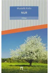 NUR..........Mustafa KUTLU