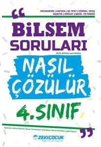 Zeki Çocuk Yayınları 4. Sınıf Bilsem Soruları Nasıl Çözülür