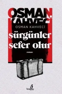 Sürgünler Sefer Olur
