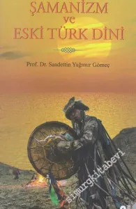 Şamanizm ve Eski Türk Dini -