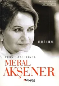 Türk Siyasetinde Meral Akşener