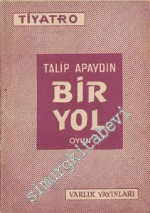 Bir Yol ( 4 Perdelik Oyun ) -