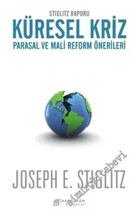 Küresel Kriz: Parasal ve Mali Reform Önerileri - Stiglitz Raporu -         2017