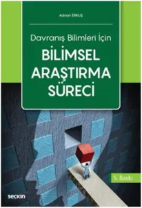 Davranış Bilimleri İçin Bilimsel Araştırma Süreci