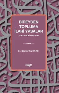 Bireyden Topluma İlahi Yasalar