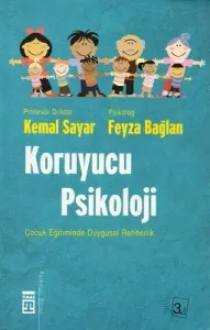Koruyucu Psikoloji - Çocuk Eğitiminde Duygusal Rehberlik