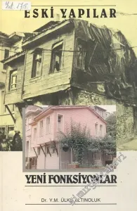 Eski Yapılar Yeni Fonksiyonlar -