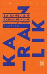 Paul Celan’ın Şiir Estetiği;Paul Celan’ın Şiir Estetiği